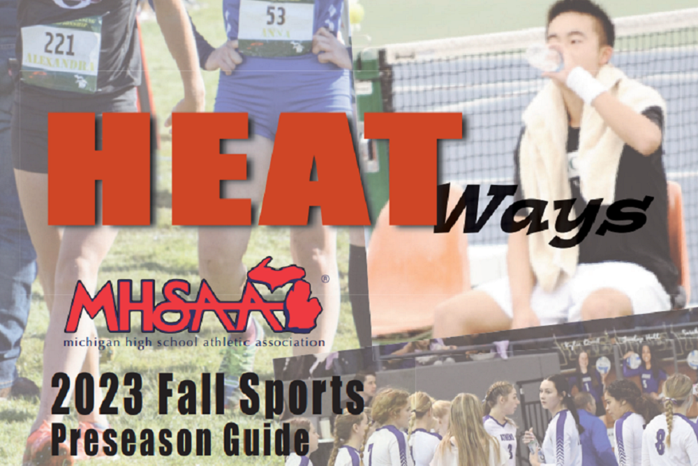 Heat Ways is an MHSAA publication on heat management.